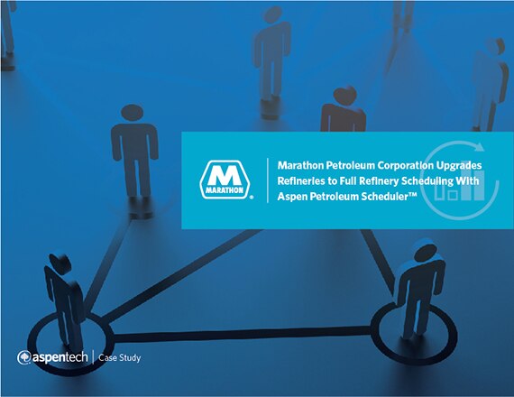  Marathon Petroleum Corporation Upgrades Refineries to Full Refinery Scheduling with Aspen Petroleum Scheduler landing page image